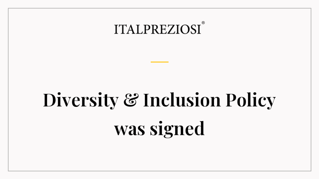 Diversity & Inclusion Policy was signed