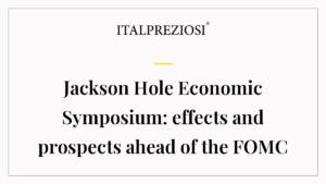Jackson Hole Economic Symposium: effects and prospects ahead of the FOMC