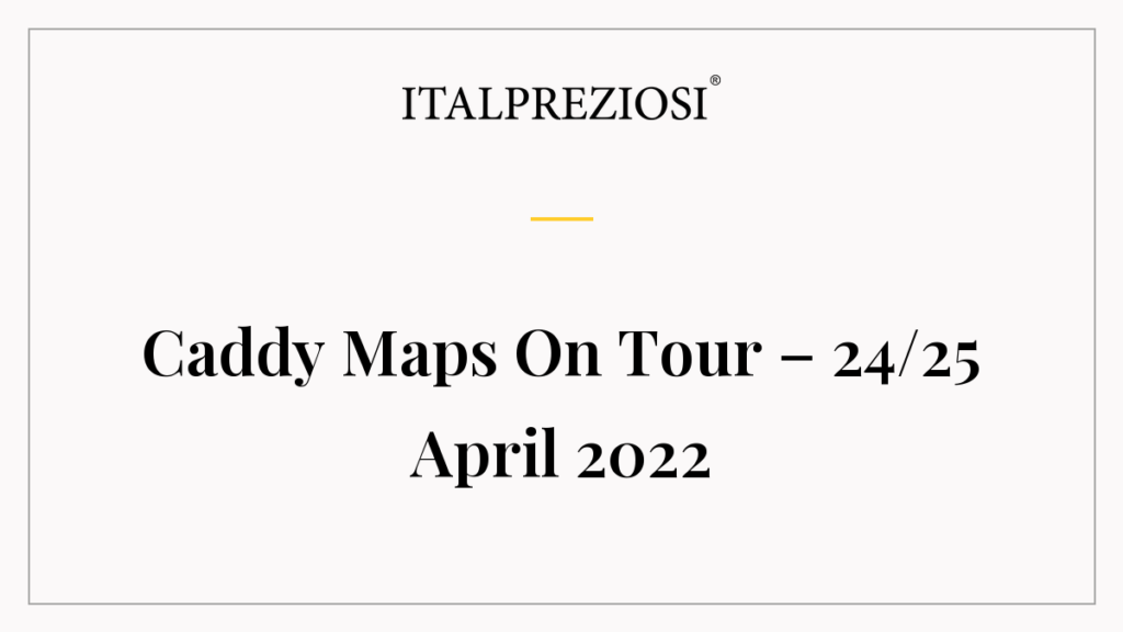 Caddy Maps On Tour – 24/25 April 2022