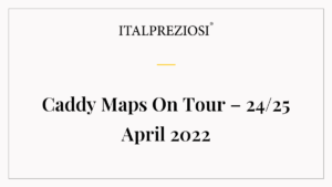Caddy Maps On Tour – 24/25 April 2022