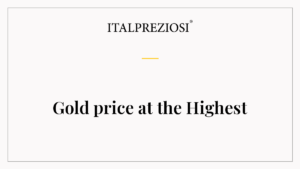 Gold price at the Highest