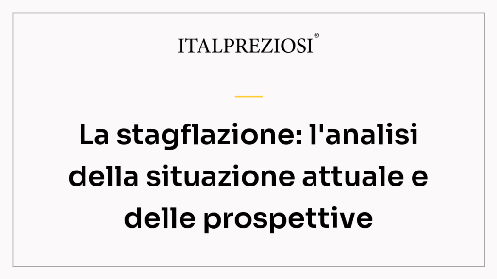 La stagflazione: l'analisi della situazione attuale e delle prospettive