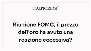 Riunione FOMC, il prezzo dell'oro ha avuto una reazione eccessiva?